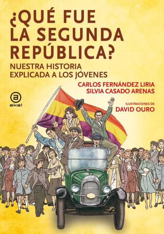 Qué fue la Segunda República: Nuestra historia explicada a los jóvenes