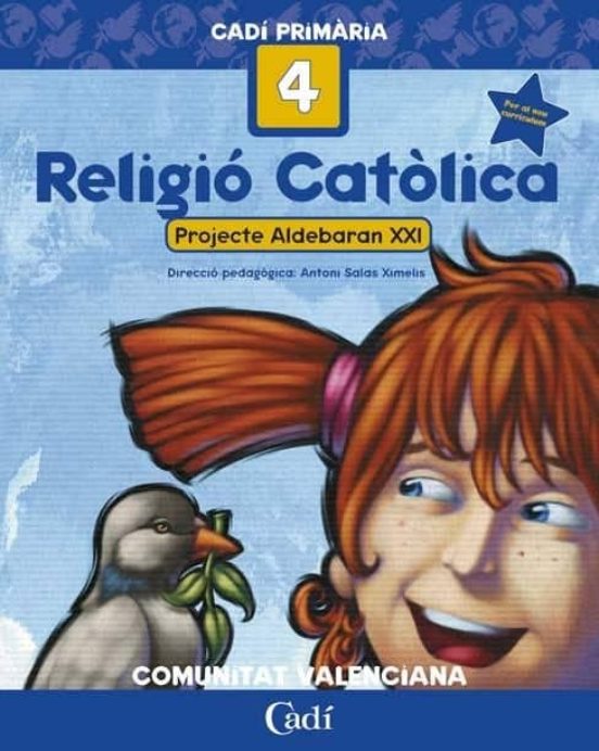 Religio Catolica 4º Primaria. Projecte Aldebaran Xxi. Comunitat V Alen