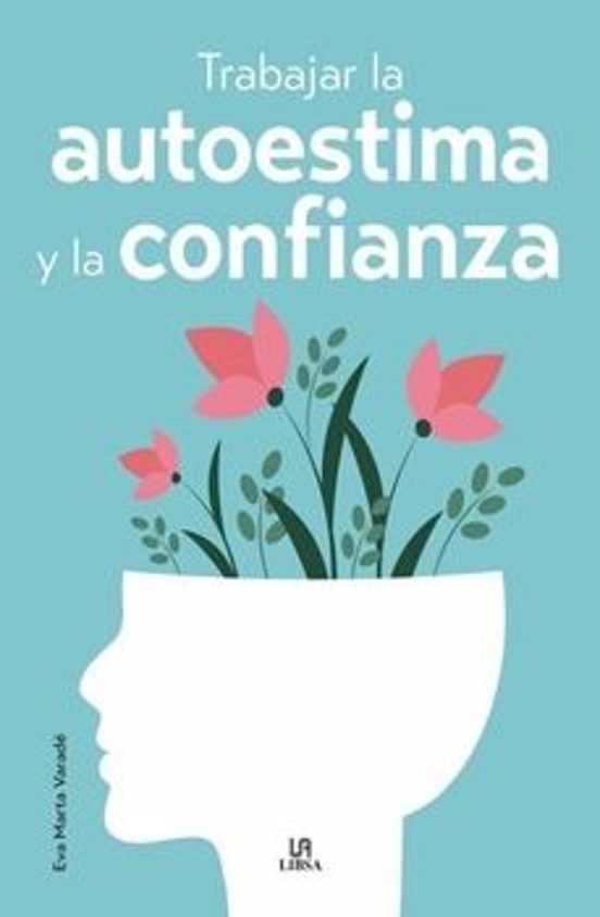 Trabajar La Autoestima Y La Confianza