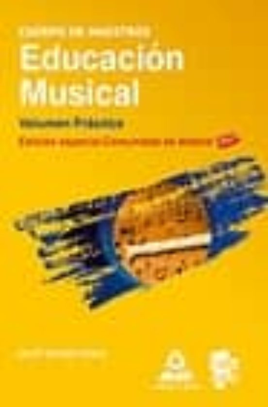 Cuerpo De Maestros. Educacion Musical. Volumen Practico