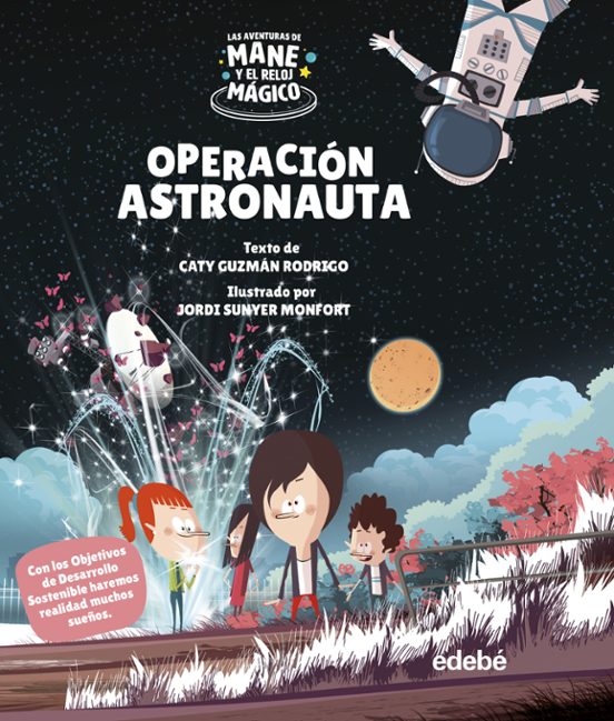 Las Aventuras De Mane Y El Reloj Magico: Operacion Astronauta