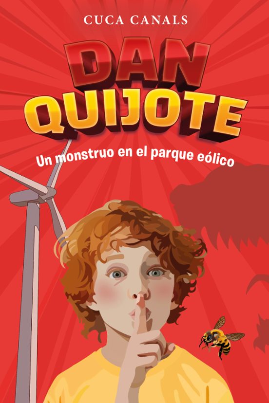 Dan Quijote 3: Un Monstruo En El Parque Eólico