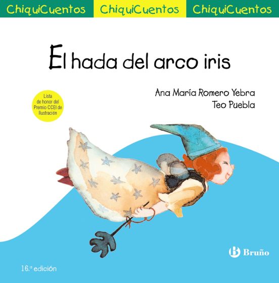 Chiquicuentos 12 :el Hada Del Arco Iris