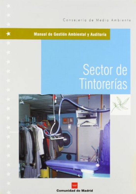 Manual de Gestion Ambiental y Auditorias: Sector de Tintorerias