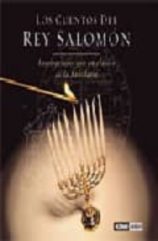 Los Cuentos Del Rey Salomon: Inspiraciones Con Un Clasico De La S Abid