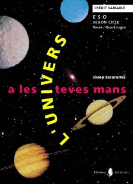 L Univers A Les Teves Mans. Credit Variable Per A 2n Cicle D Eso