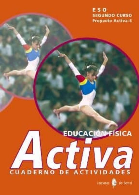 Proyecto Activa 5: Educacion Fisica: Cuaderno De Actividades