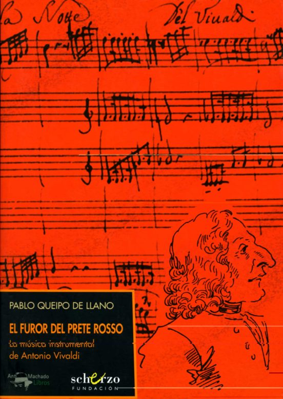 El Furor Del Prete Rosso: La Musica Instrumental De Antonio Vival Di