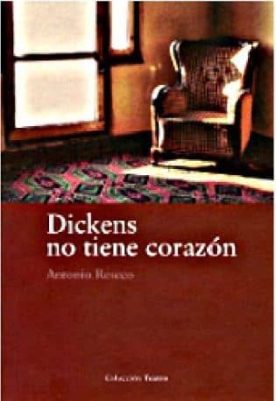 Dickens No Tiene Corazón
