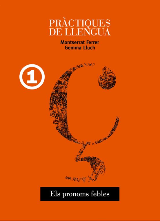 Practiques De Llengua 1: Els Pronoms Febles