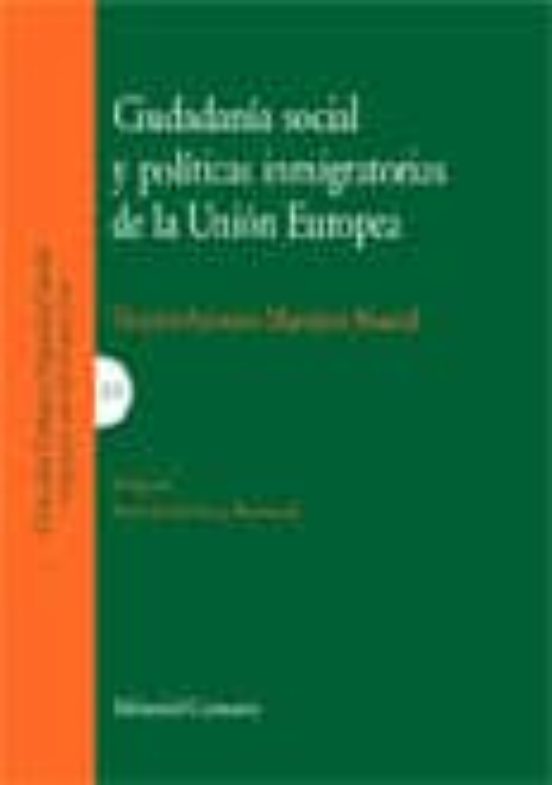 Ciudadania Social Y Politicas Inmigratorias De La Union Europea