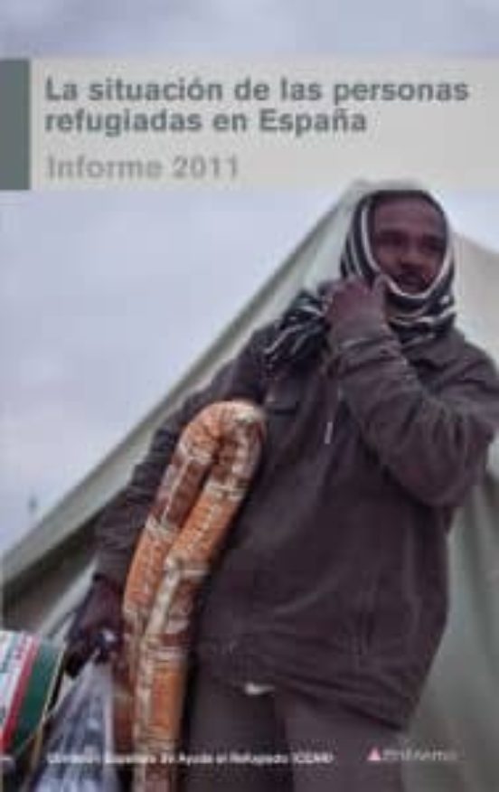 La Situacion De Las Personas Refugiadas En España Informe 2011