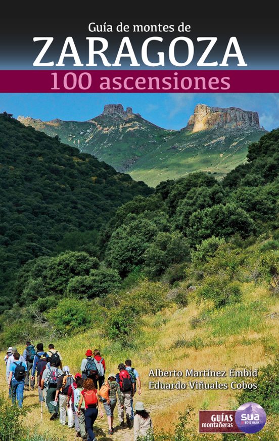 Guia de Montes de Zaragoza: 100 Ascensiones