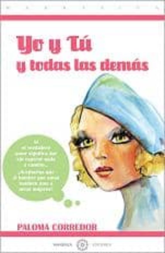 Yo Y Tu Y Todas Las Demas