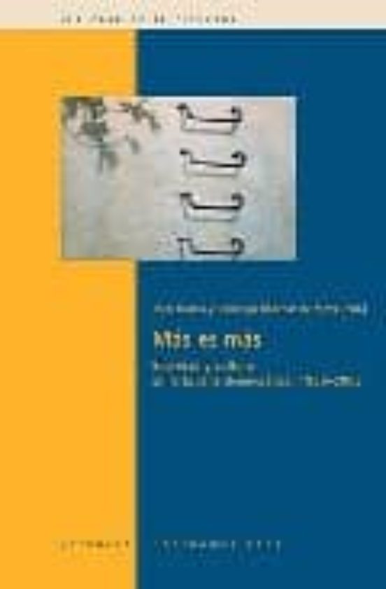 Mas Es Mas: Sociedad Y Cultura En La España Democratica1986-2008