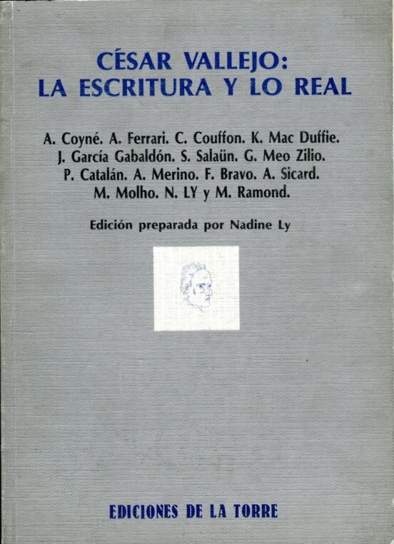 César Vallejo: La Escritura Y Lo Real