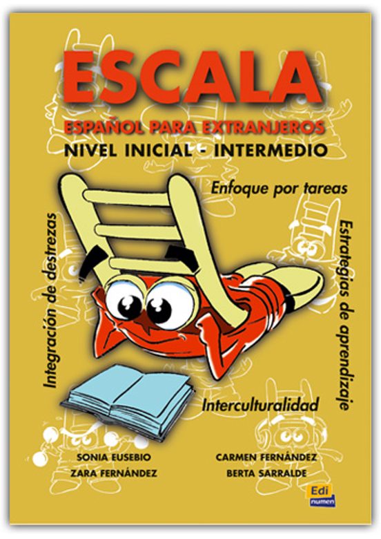 Escala: Español Para Extranjeros: Nivel Inicial-intermedio