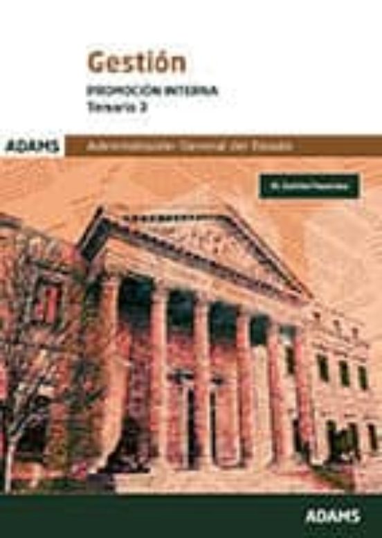 Gestion De La Administracion Del Estado. Promoción Interna: Temar Io 3