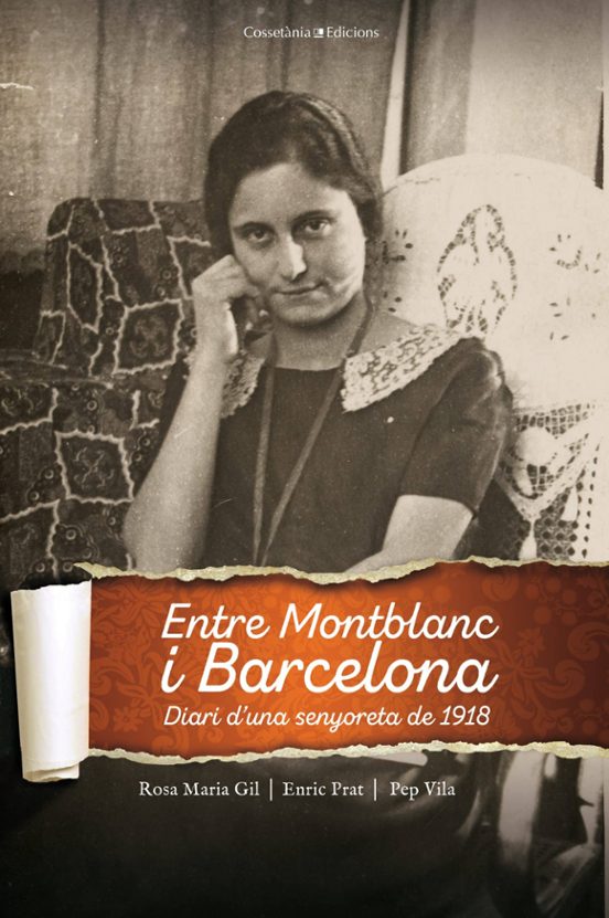 Entre Montblanc I Barcelona. Diari Duna Senyoreta De 1918