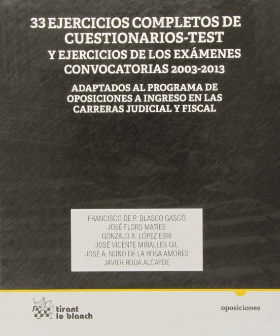 33 Ejercicios Completos De Cuestionarios-Test Y Ejercicios De Los Exámenes Convocatorias 2003-2013