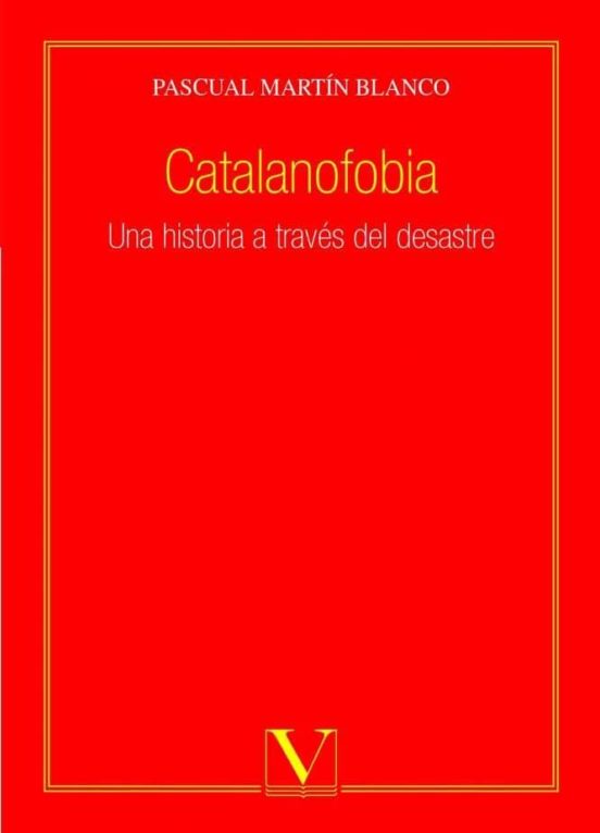 Catalanofobia: Una Historia a Través del Desastre