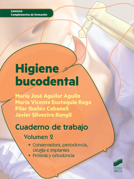 Higiene Bucodental. Cuaderno De Trabajo. Volumen 2