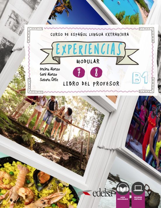 Experiencias B1. 7 - 8 Libro del Profesor