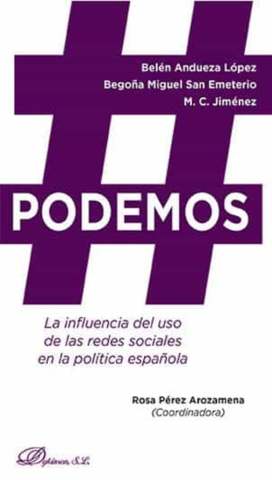 #podemos. La Influcencia Del Uso De Las Redes Sociales En La Poli Tica