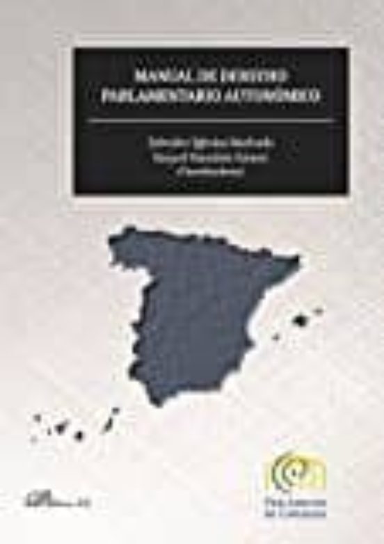 Manual De Derecho Parlamentario Autonómico