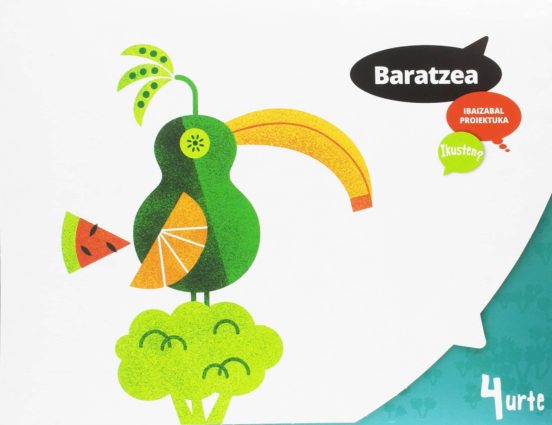 Baratzea 4 Años Urte Educacion Infantil Haur Hezkuntza - Ikusten? Ed