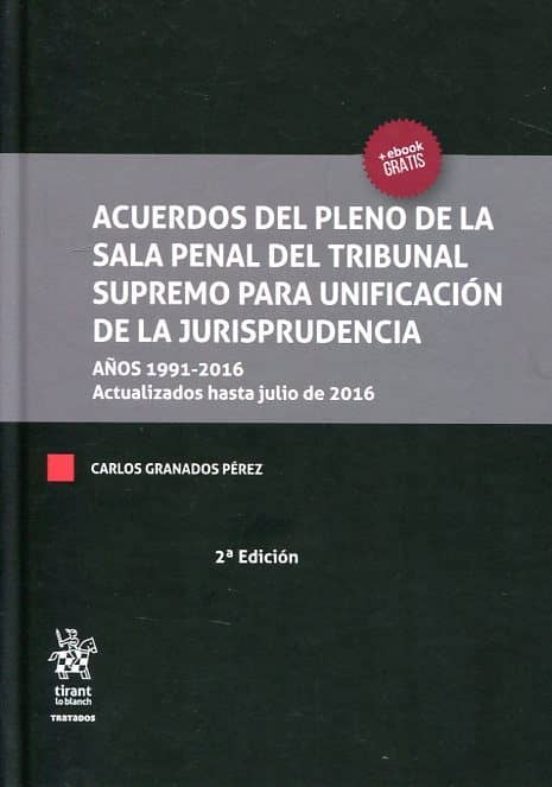 Acuerdos Del Pleno De La Sala Penal Del Tribunal Supremo Para Unificac
