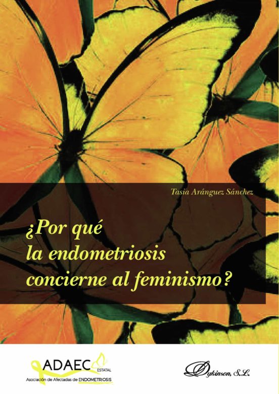 ¿Por Qué La Endometriosis Concierne Al Feminismo?