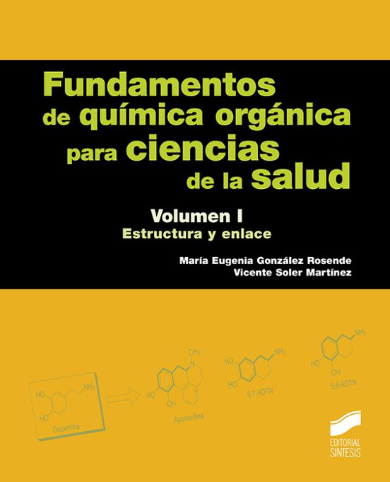Fundamentos De Química Orgánica Para Ciencias De La Salud Vol. 1