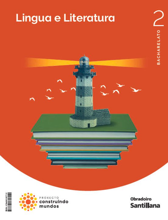 Lingua Y Literatura 2º Bachillerato Construíndo Mundos Galicia Ed 2023