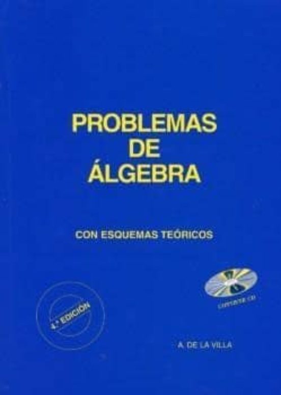 Problemas De Algebra: Con Esquemas Teoricos
