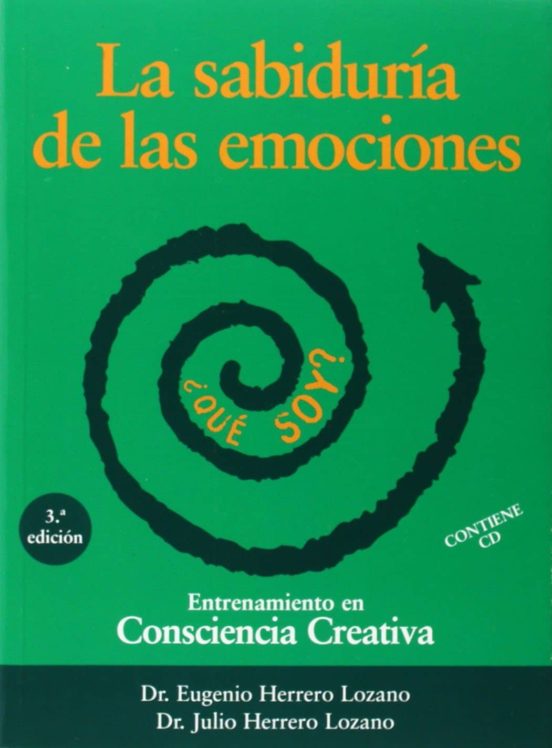 La Sabiduria De Las Emociones: Entrenamiento En Consciencia Creat Iva