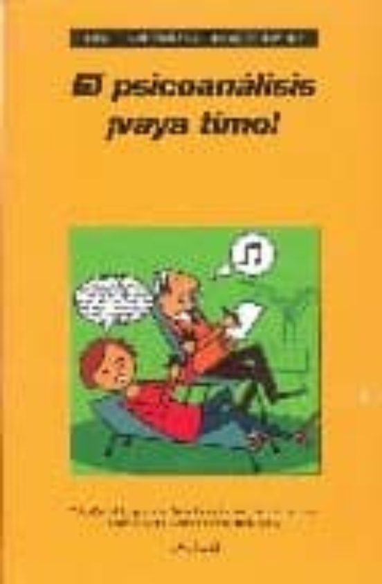 El Psicoanalisis ¡vaya Timo!