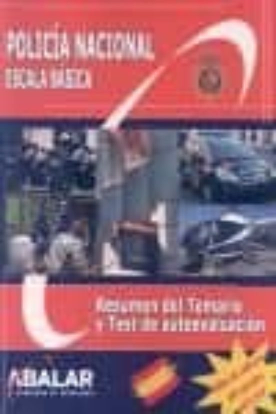 Policia Nacional. Escala Basica. Resumen Del Temario Y Test De Au Toev