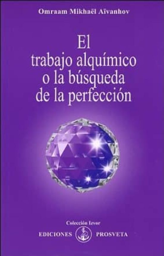 El Trabajo Alquímico O La Búsqueda De La Perfección