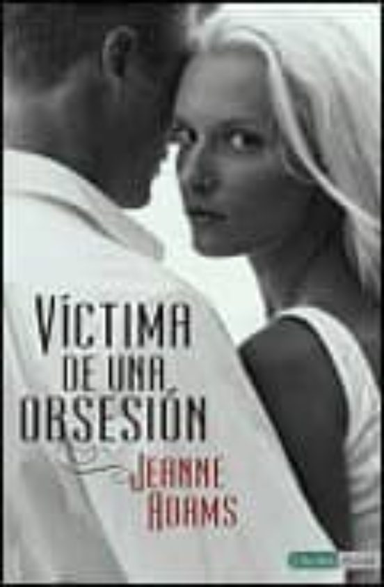 Victima De Una Obsesion