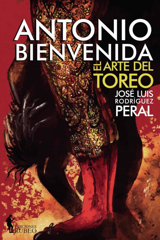Antonio Bienvenida. El Arte Del Toreo