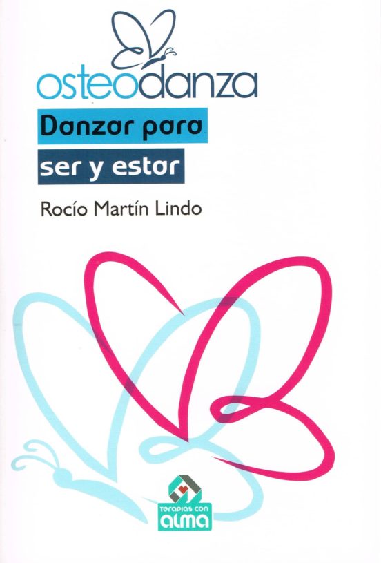 Osteodanza: Danzar Para Ser Y Estar