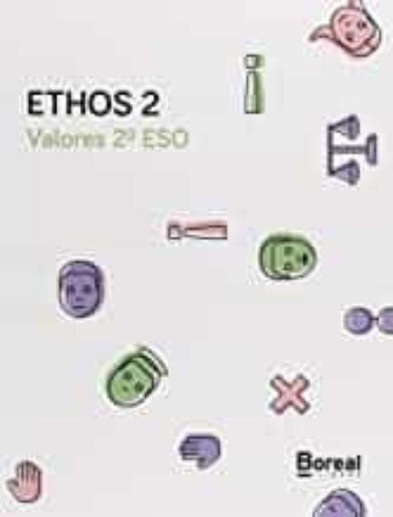 Ethos 2 Valores Eticos 2º Eso