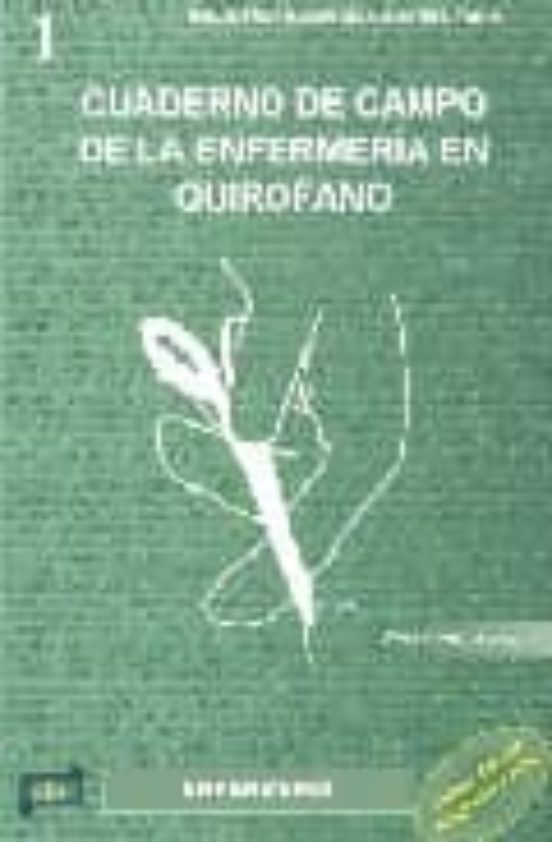 Cuaderno De Campo De La Enfermeria En Quirofano