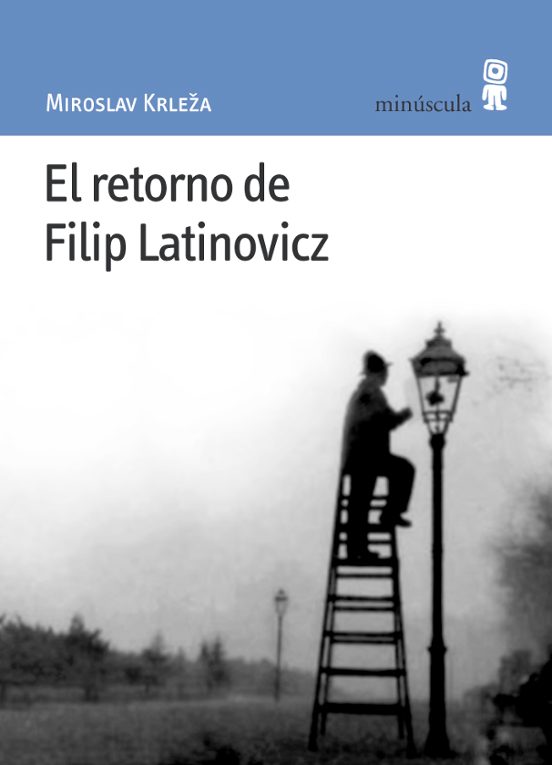 El retorno de Filip Latinovicz