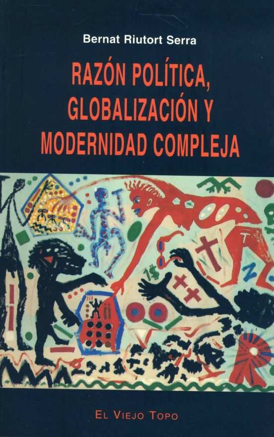 Razon Politica Globalizacion Y Modernidad Compleja