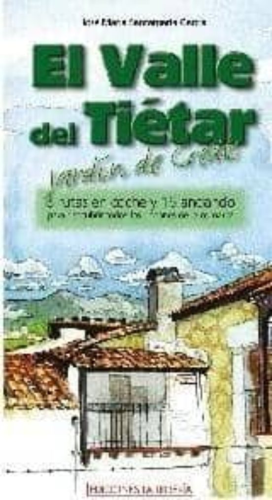 El Valle Del Tietar. Jardin De Gredos