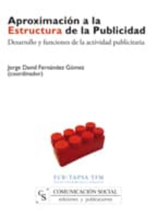 Aproximacion A La Estructura De La Publicidad: Desarrollo Y Funci Ones