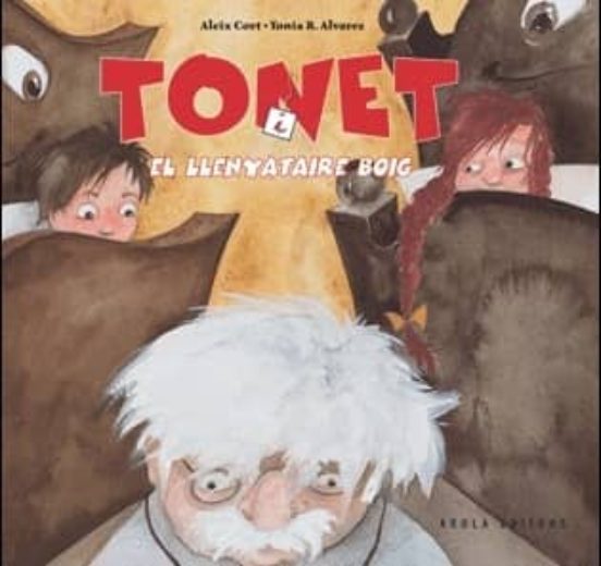 Tonet I El Llenyataire Boig