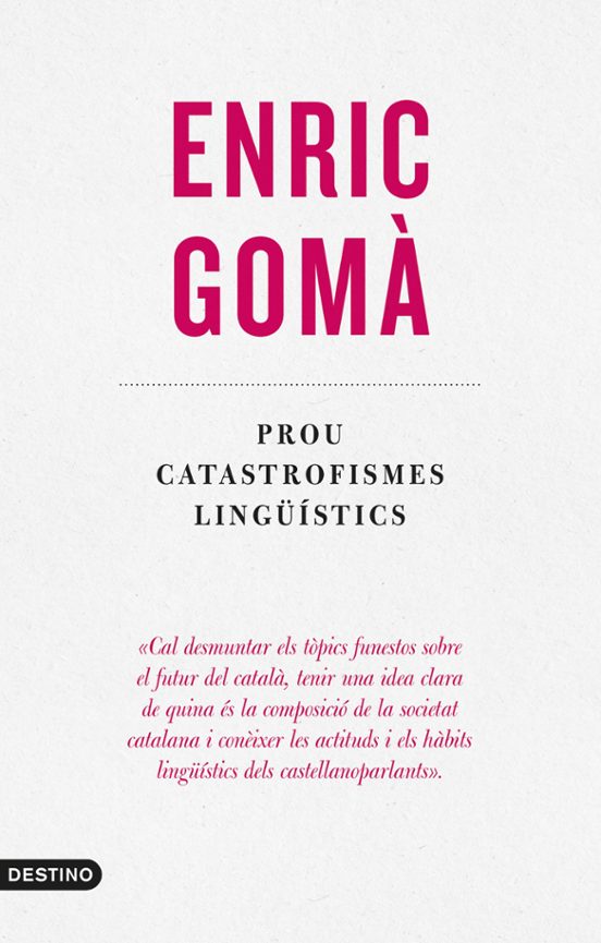 Prou Catastrofismes Lingüístics